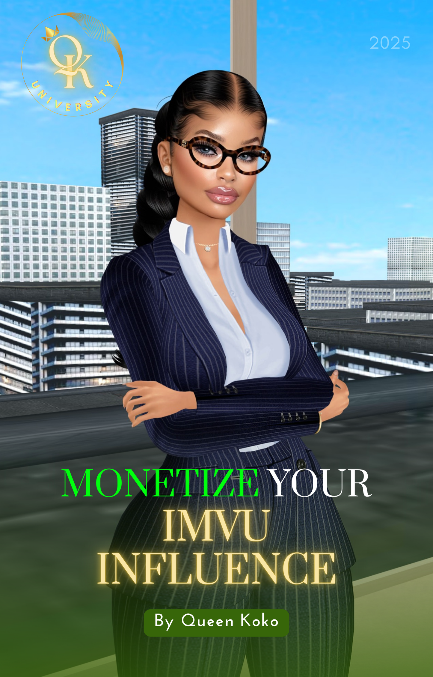 QK University: Monetize Your IMVU Influence